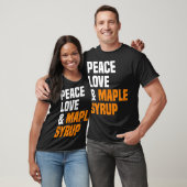 Peace Love Maple Syrup Maple Tree Tapper Maple Syr Tシャツ (ユニセックス)