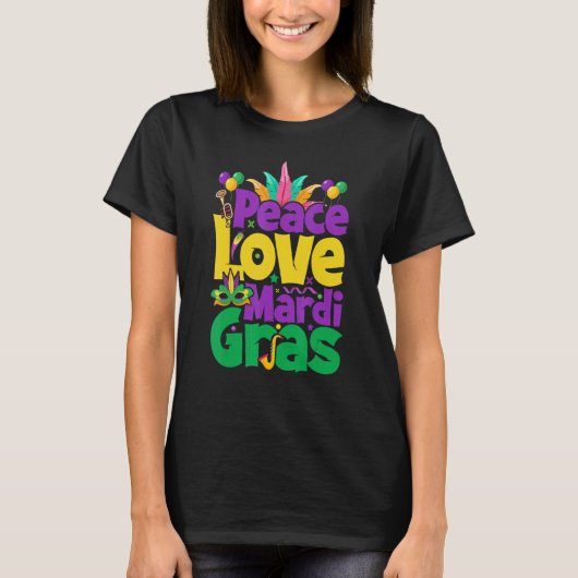 Peace Love Mardi Gras for Women & Men Tシャツ (正面)