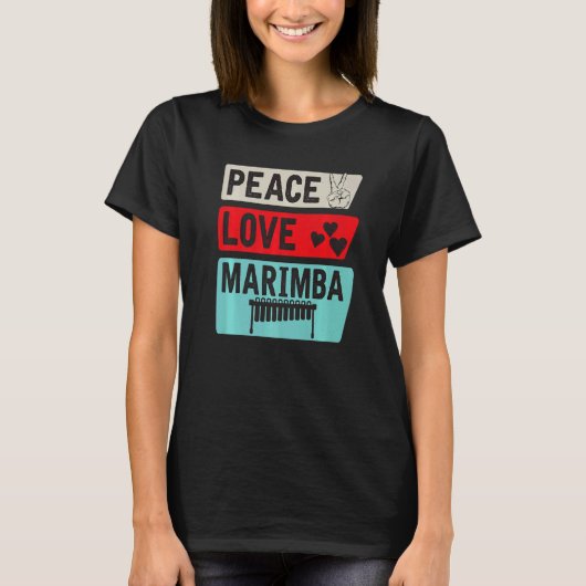 Peace Love Marimba Instrument Guatemala Marimba Or Tシャツ (正面)