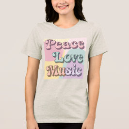 Peace Love Music Women's トライブレンドTシャツ