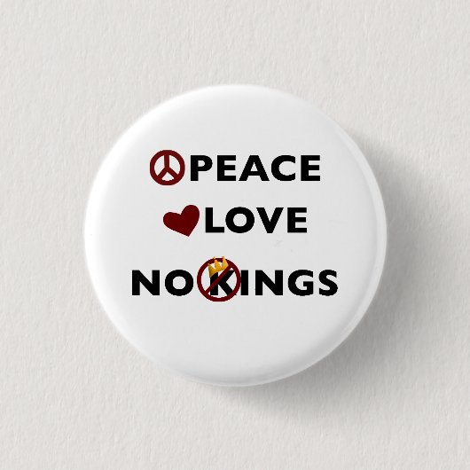 Peace Love No Kings Symbols Inspirational 缶バッジ (正面)