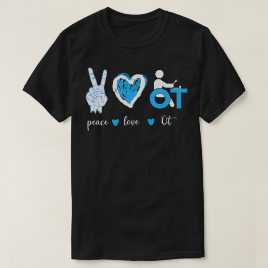 Peace Love OT職業セラピスト Tシャツ (デザイン正面)