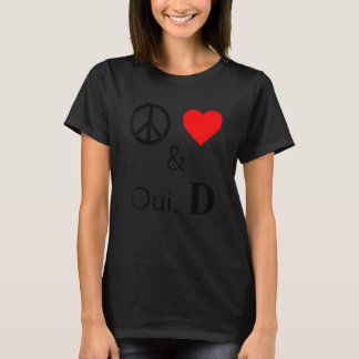 Peace Love & Oui D Tシャツ