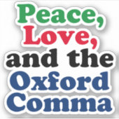 Peace Love Oxford Comma English Grammarユーモア シール (正面)