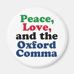 Peace Love Oxford Comma English Grammarユーモア マグネット
