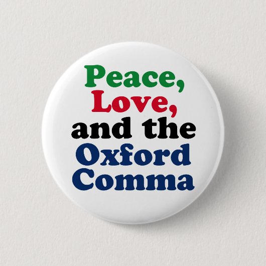 Peace Love Oxford Comma English Grammarユーモア 缶バッジ (正面)