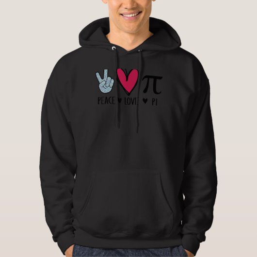 Peace Love Pi Math Love Pi Day Mathematics Math Te パーカ (正面)