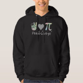 Peace Love Pi Math Love Pi Day Mathematics Math Te パーカ (正面)