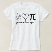Peace Love Pi Math Love Pi Day Mathematics Math Te Tシャツ (デザイン正面)