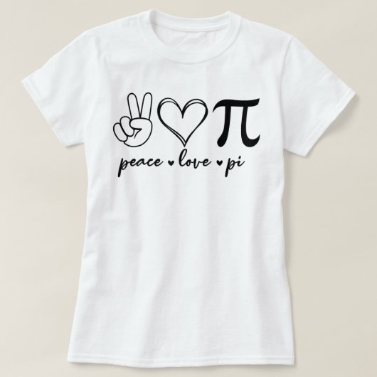 Peace Love Pi Math Love Pi Day Mathematics Math Te Tシャツ (デザイン正面)