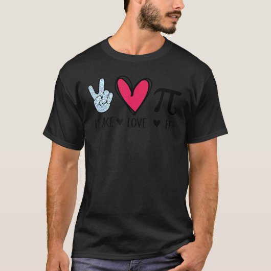 Peace Love Pi Math Love Pi Day Mathematics Math Te Tシャツ (正面)