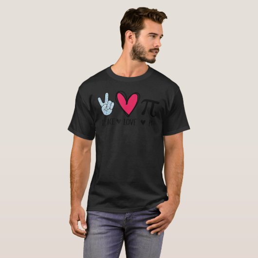 Peace Love Pi Math Love Pi Day Mathematics Math Te Tシャツ (正面フル)