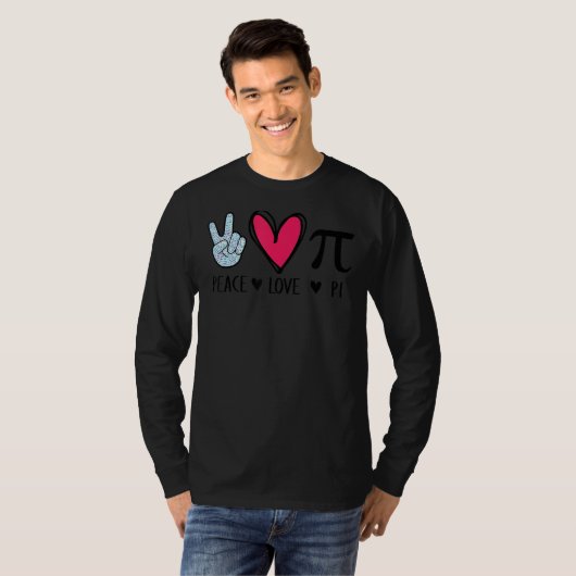 Peace Love Pi Math Love Pi Day Mathematics Math Te Tシャツ (正面フル)