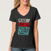 Peace Love Piccolo Clarinet Instrument Piccolo Pla Tシャツ (正面)