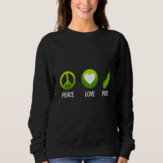 Peace Love Pickle  Cucumber Vegan Food スウェットシャツ (正面)