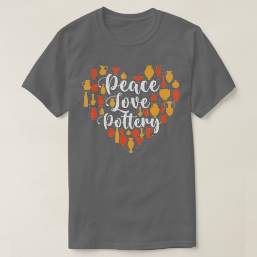 Peace Love Pottery - Ceramic Potter陶芸家Cra Tシャツ (デザイン正面)
