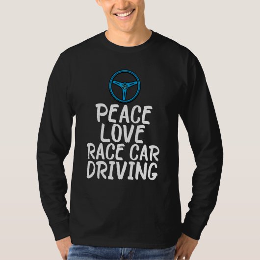 Peace Love Race Car Driving Driver Racing  Graphic Tシャツ (正面)