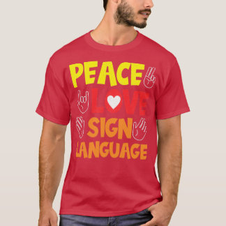 Peace Love Sign Language Hand Interpreter Asl Fair Tシャツ