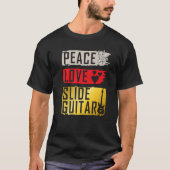 Peace Love Slide Guitar Music Instrument Bottlenec Tシャツ (正面)