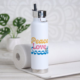 "Peace Love Soccer" サッカー選手、コーチ、ファン ウォーターボトル