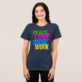 Peace Love Social Work Women's トライブレンドTシャツ (正面全面)