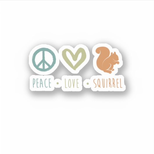 Peace Love Squirrel Cute Funny Squirrel. Perfect f シール (正面)
