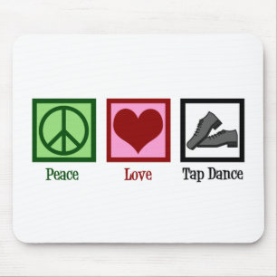 Peace Love Tap Dance マウスパッド
