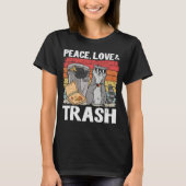 Peace Love & Trash Garbage Can  Raccoon Tシャツ (正面)