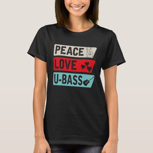 Peace Love U Bass Strings Ukelele Music U Bass Ins Tシャツ (正面)