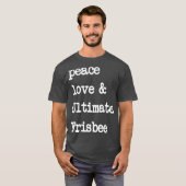 Peace Love Ultimate Frisbee Flying Disk Golf Tシャツ (正面フル)