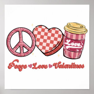 Peace Love Valentines   Valentine Gift   Holidays ポスター