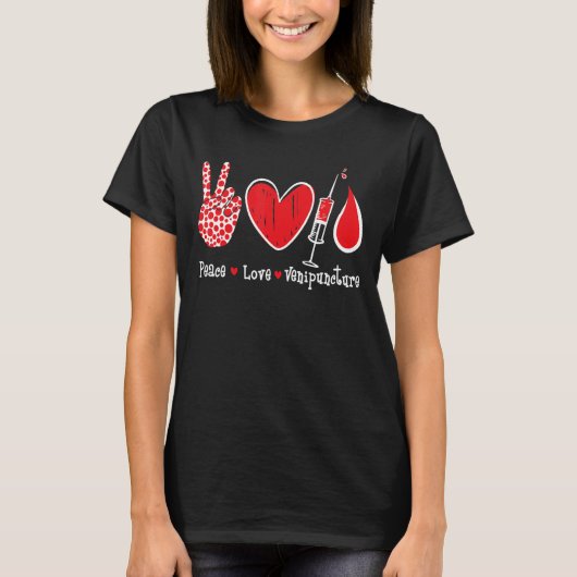 Peace Love Venipuncture – 静脈切開術 Tシャツ (正面)