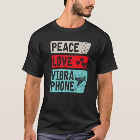 Peace Love Vibraphone Musical Instrument Player Tシャツ (正面)