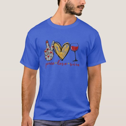 Peace Love Wine Funny Wine Lover Drinking Team Tシャツ (正面)