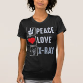 Peace Love X-ray放射線シャツ、素晴らしい技術X-ray R Tシャツ (正面)