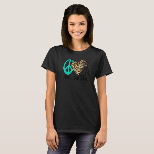 Peace Love X Ray Radiology Tech Radiologist X Ray  Tシャツ (正面フル)