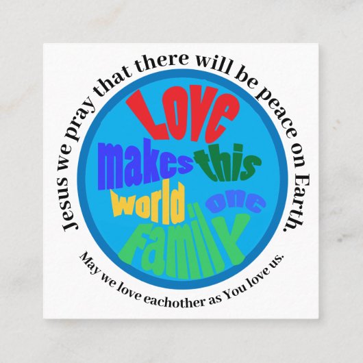 Peace on Earth one family祈りの言葉 スクエア名刺 (裏面)