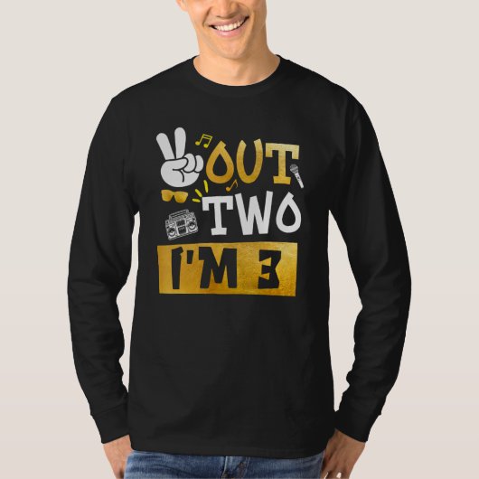 Peace Out 2 I'm 3歳3歳の誕生日ヒップホップB Tシャツ (正面)