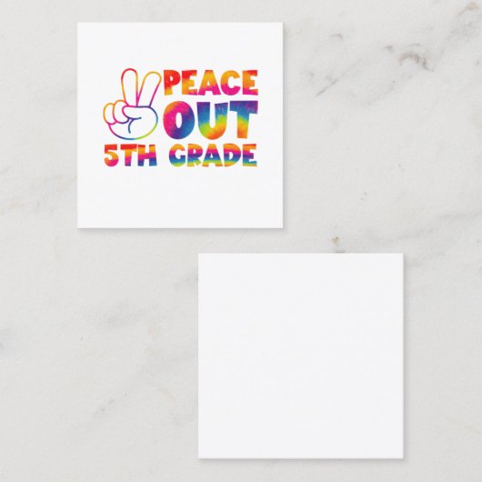 Peace Out 5年生絞り染め最終日5年生 スクエア名刺 (正面/裏面)