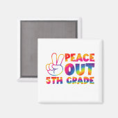 Peace Out 5年生絞り染め最終日5年生 マグネット (正面/裏面)