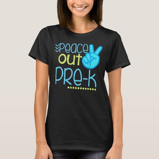 Peace Out K Pre End Of School先生 Tシャツ (正面)