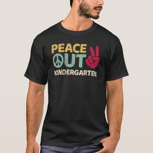 Peace Out Kindergarten Graduation Last Day Of Scho Tシャツ (正面)