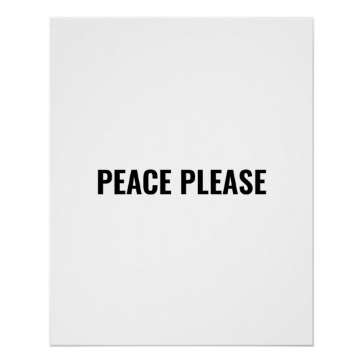 Peace please white black minimalistタイポグラフィ ポスター (正面)