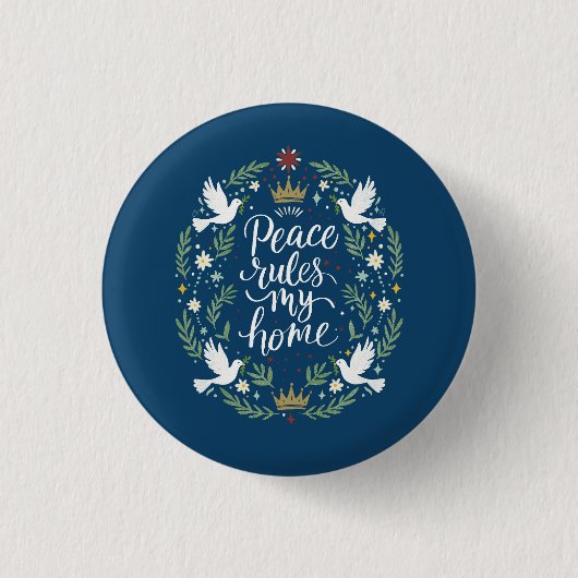 Peace Rules my Home 缶バッジ (正面)
