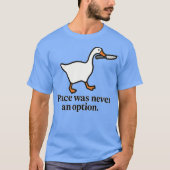 Peace Was Never An Option Tシャツ (正面)