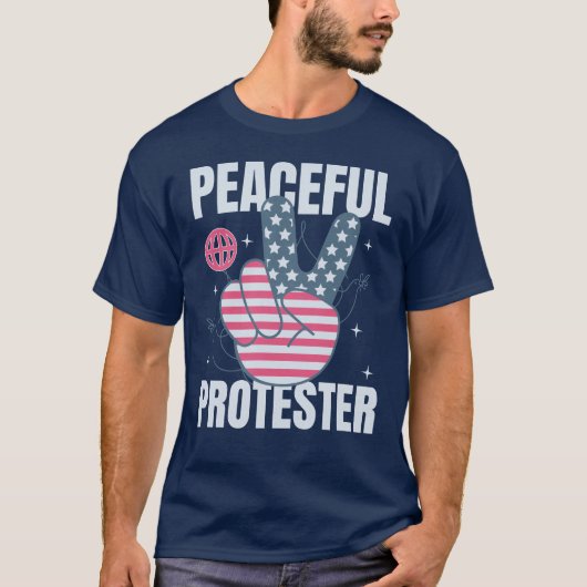 Peaceful Protester Statement - Advocate for Change Tシャツ (正面)