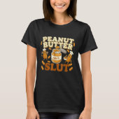 Peanut Butter Funny Peanut Butter Lovers Apparel  Tシャツ (正面)