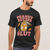 Peanut Butter Funny Peanut Butter Lovers Apparel Tシャツ (正面)