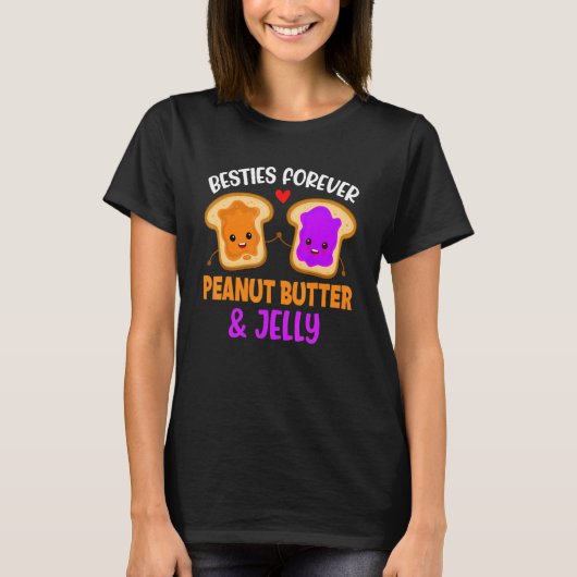 Peanut Butter & Jelly Besties Forever Best Friend  Tシャツ (正面)
