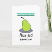 "Pear-おもしろいfect"任意の年齢誕生日 カード (正面)
